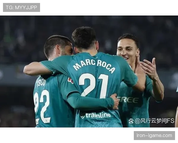 塞维利亚保级成功后状态火热，强势反弹展现争胜实力
