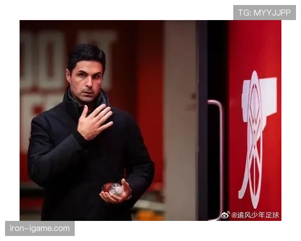 阿尔特塔战术体系显成效：阿森纳稳健崛起展现争冠潜力